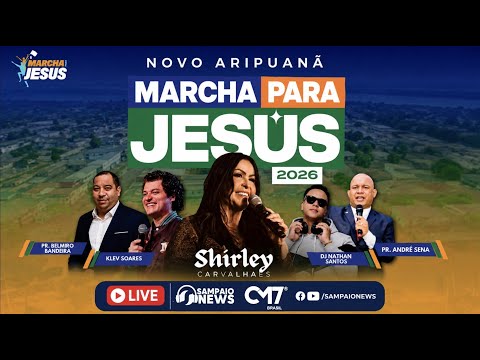 Novo Aripuanã -Marcha para Jesus - 2026