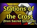 The Stations of the Cross (from Scripture)