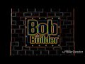 Bob The Builder Theme Song Terror Version