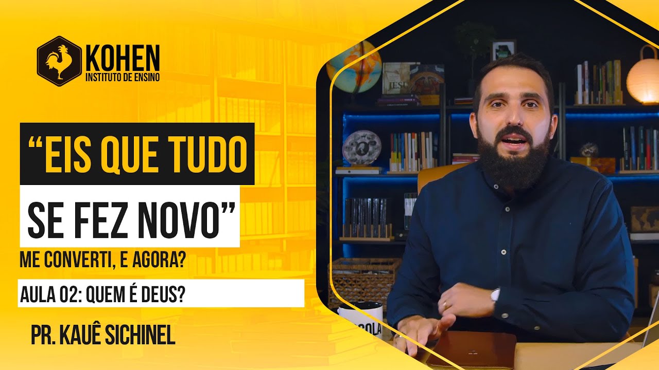 Aula 02 - Quem é Deus? | Escola bíblica - Pr. Kauê Sichinel
