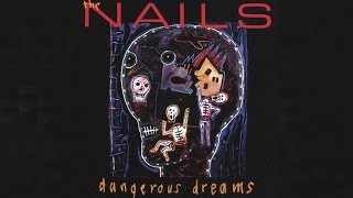 The Nails - Dangerous Dreams (1986) (Full Album)