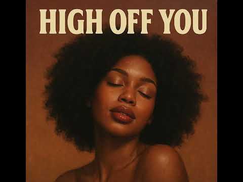 High Off You