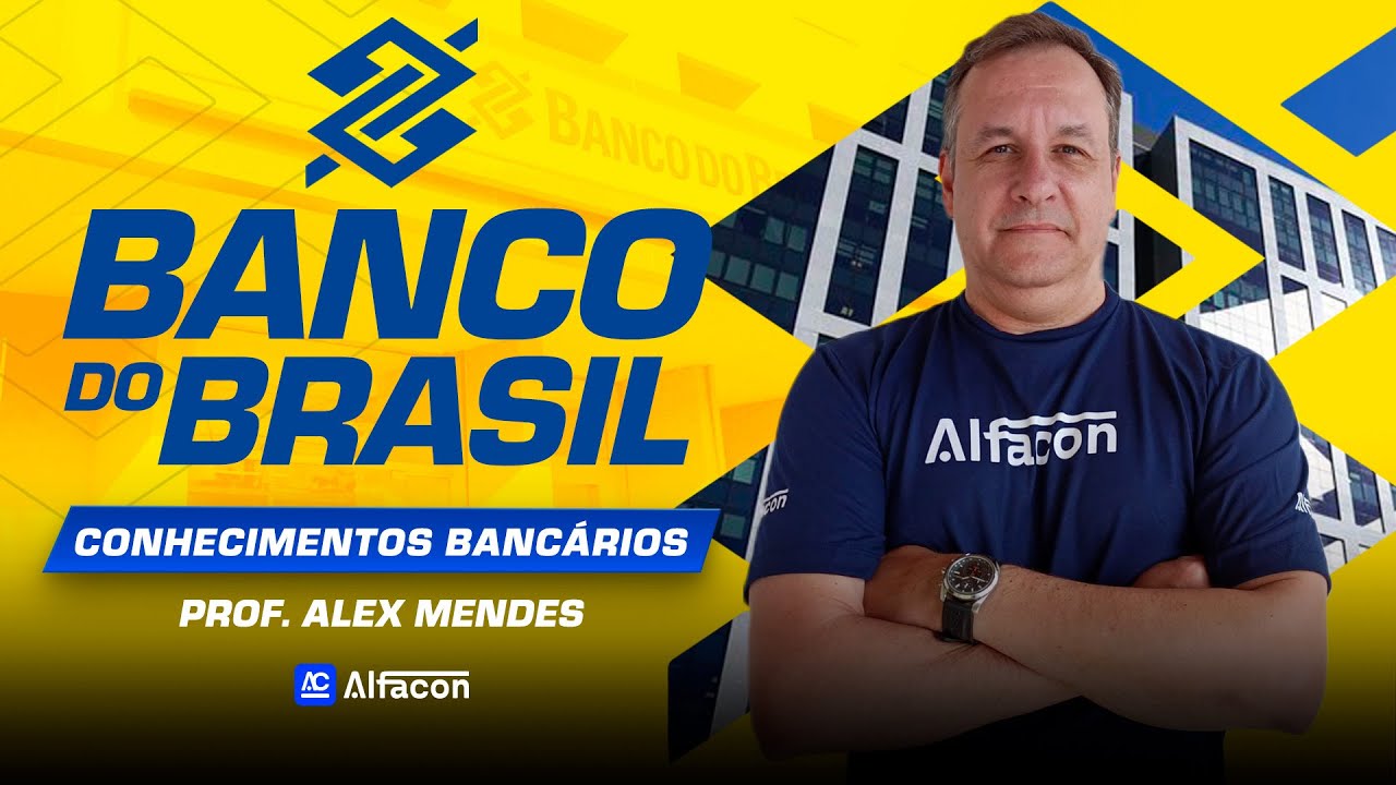 Vem ai: Banco do Brasil | Conhecimentos Bancários: Sistema Financeiro Nacional - AlfaCon