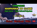 MARPARBUE DO LOJAMI KARAOKE Nada Rendah Pria Cowok B Do Style Voice Lagu Batak Populer