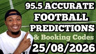 FOOTBALL PREDICTIONS TODAY 25/08/2026 SOCCER PREDICTIONS TODAY | BETTING TIPS #footballpredictions