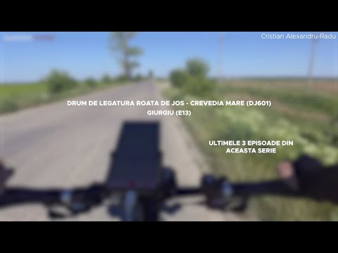 (DJ601) Roata de Jos - Crevedia Mare (E13) / Pan' la Videle cu Bicla