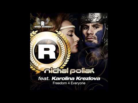 Michal Poliak feat Karolina Krezlova - Freedom 4 Everyone (Original Mix)