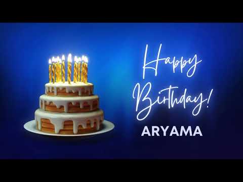 ARYAMA Happy birthday song | Happy Birthday ARYAMA | ARYAMA Happy birthday to You
