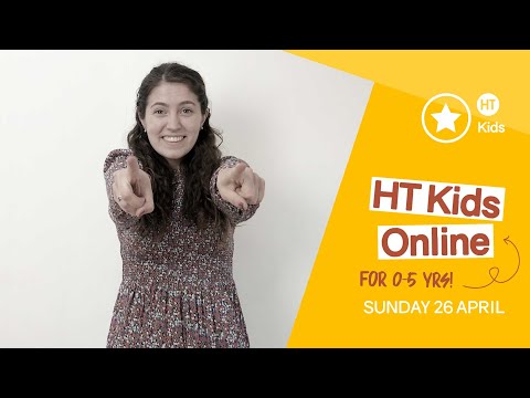 HT Kids - 0 to 5s - Sunday 26th April 2020