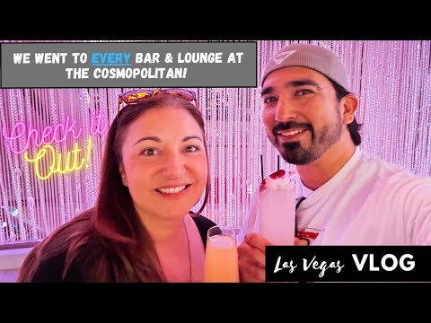 We tried EVERY Bar & Lounge at the Cosmopolitan Las Vegas!