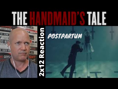 The Handmaid's Tale 2x12 Reaction - Postpartum