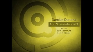 Damian Deroma - From Disperse to Reperse (Original Mix)