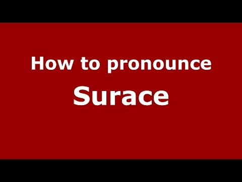 How to pronounce Surace