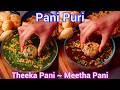 Mumbai Style Pani Puri 2 Ways Spicy Mint Water Sweet Imli Pani Spicy Sweet Golgappa At Home