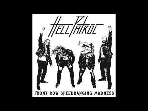 Hell Patröl - Front Row Speedbanging Madness - EP 2015