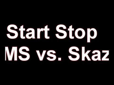 GMS Vs. Skazi - Start Stop