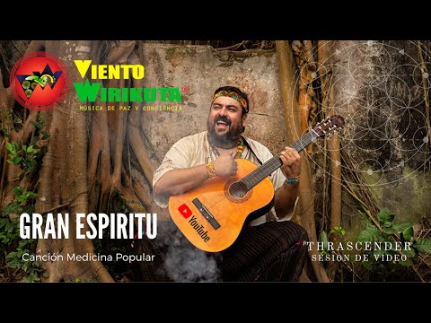 Gran Espíritu - Viento Wirikuta