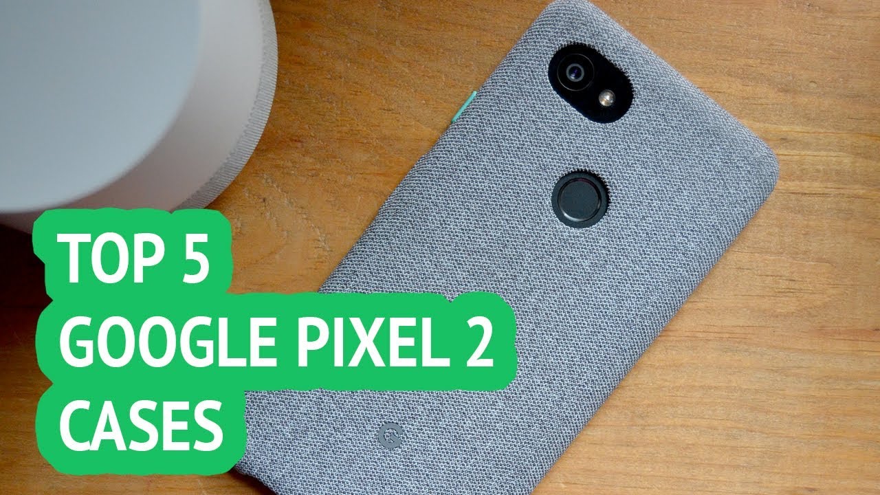 5 Best Google Pixel 2 Cases  Reviews