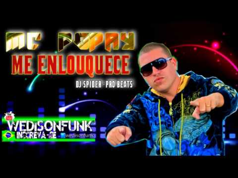 Mc Popay   Me Enlouquece Lançamento 2013Dj Spider Pro Beats