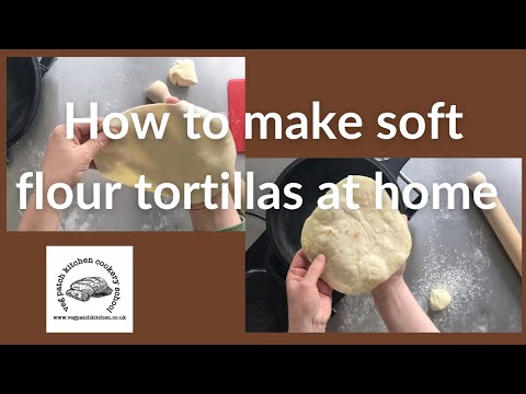 How to make soft flour tortillas at home