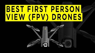 Best First Person View FPV Drones - 2020