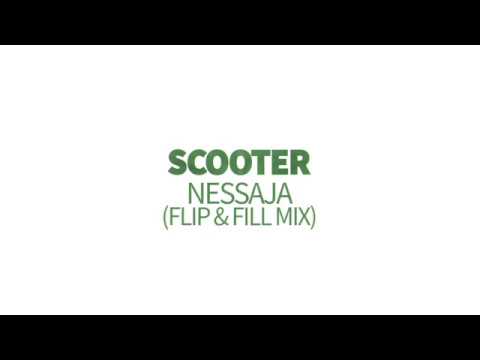 Scooter - Nessaja (Flip & Fill mix)