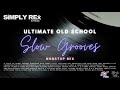 Ultimate Old School Slow Grooves Mix #1 | 70s, 80s Slow Jams | Nonstop Mix