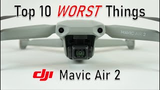 Top 10 Problems with the DJI Mavic Air 2