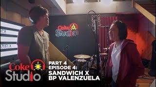 Coke Studio PH Episode 4, Part 4: Sandwich X BP Valenzuela