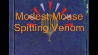 Modest Mouse-Spitting Venom