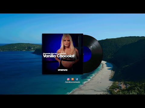 Alexandra Stan feat. Connect-R - Vanilla Chocolat (Yan Bruno Remix)