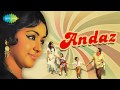 Zindagi Ek Safar Hai Suhana Lyrics - Andaz