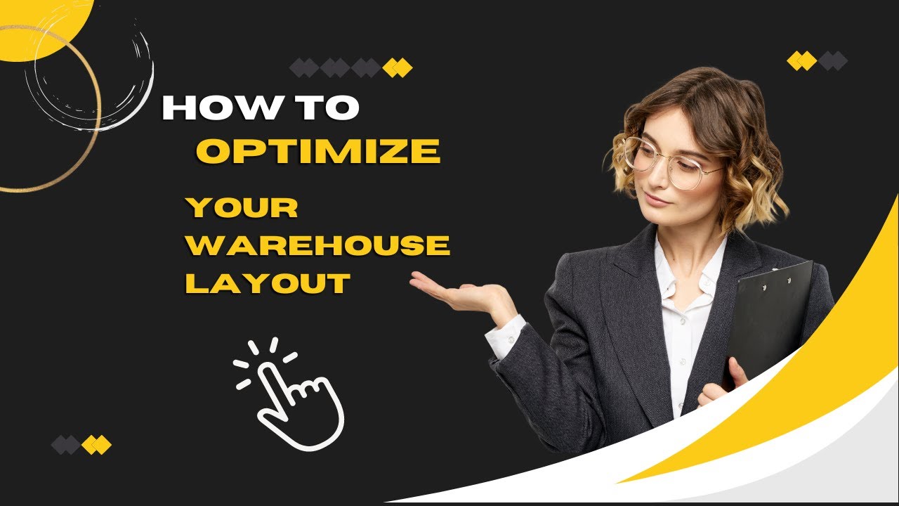 How to Optimize Your Warehouse Layout & Design for Efficient Workflow