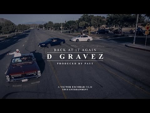 BACK AT IT AGAIN - D GRAVEZ (OFFICIAL Music Video)
