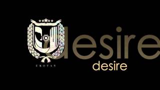 Desire Music Video