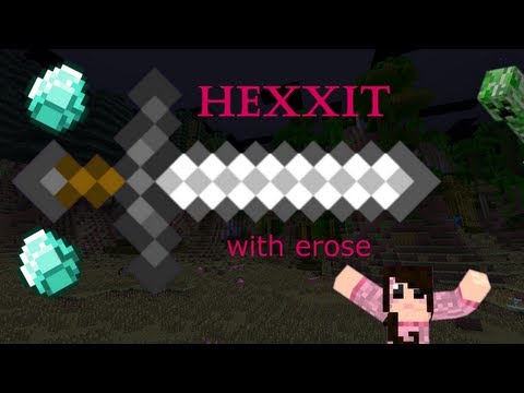 erose plays Hexxit: Episode 2 - It's Alive!