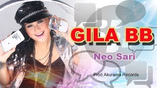 Download lagu Neo Sari - Gila BB mp3