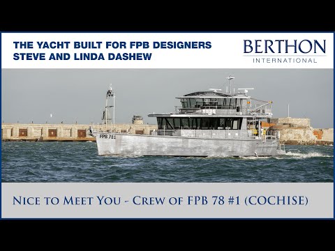 [OFF MARKET] Nice to Meet You - Crew of FPB 78-01 (COCHISE). With Sue Grant - Yacht for Sale