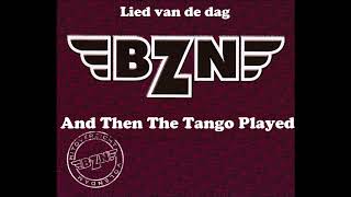 And Then The Tango Played