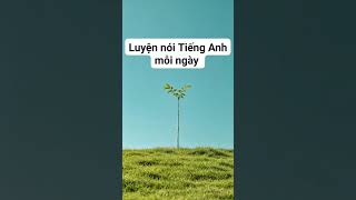 Luyện shadowing day 1