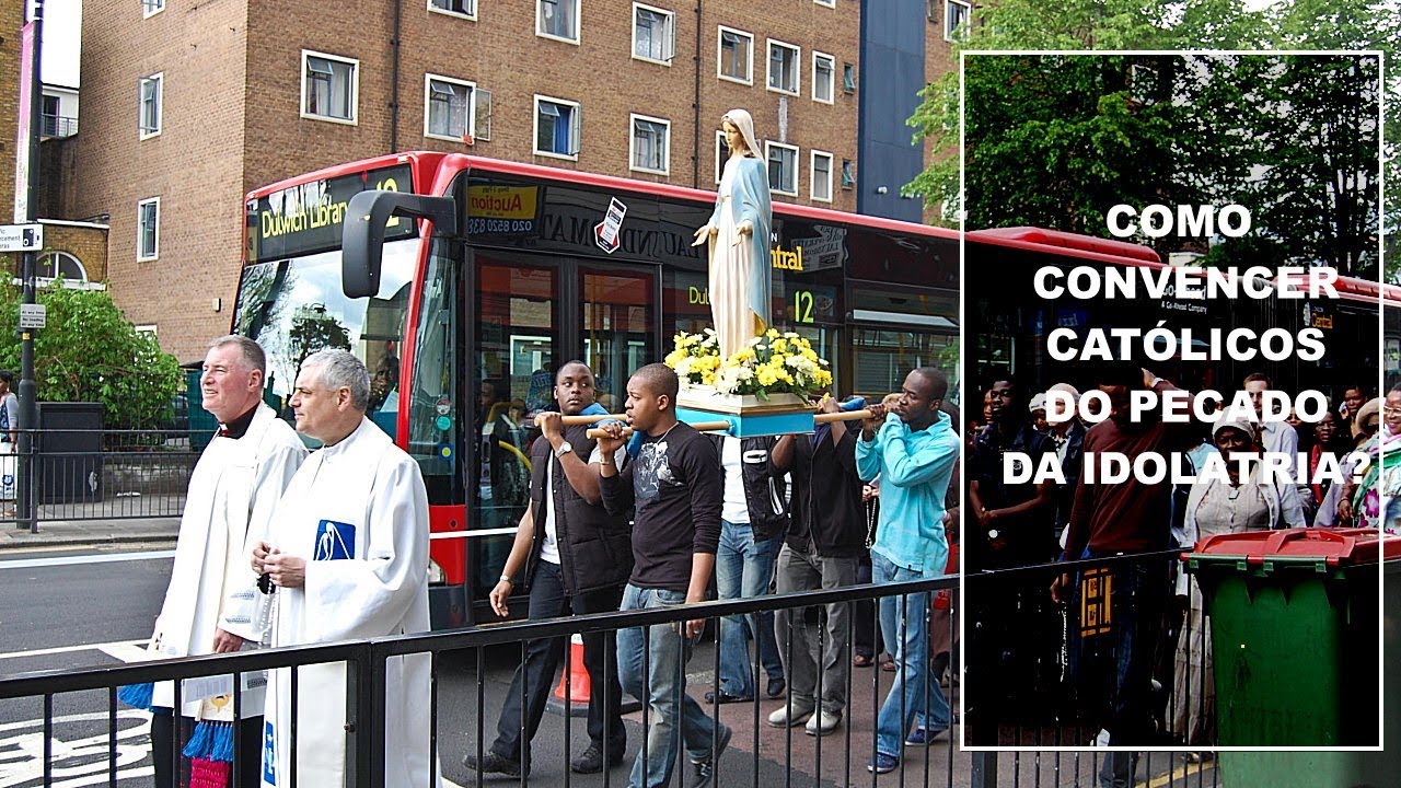 Como convencer católicos do pecado da idolatria? - Mario Persona