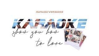 Download lagu Now United - Show You How To Love (Karaoke) mp3