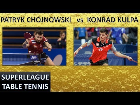 Konrad Kulpa vs Patryk Chojnowski [Table Tennis Full HD] #lottosuperliga