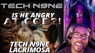 Tech N9NE vs. GOD?! TECH N9NE - LACRIMOSA #livereaction #music