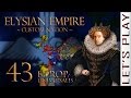Europa Universalis IV #43 - Elysian Empire [Custom.
