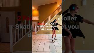 2 Facts About Roller Skating that I bet you didn’t know: