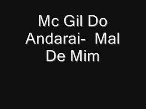 mc gil do andarai - mal de mim