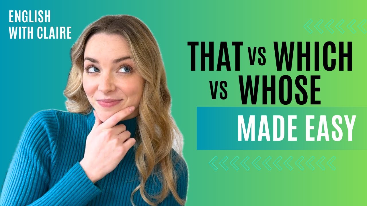 THAT vs. WHICH vs. WHOSE | Stop Confusing Them!