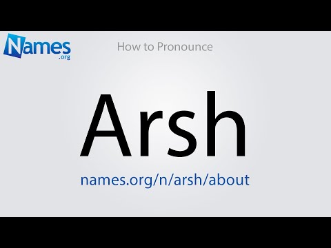 How to Pronounce Arsh