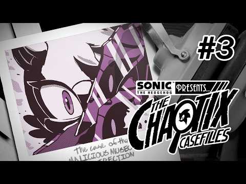 Sonic Presents: The Chaotix Casefiles | Episode 3